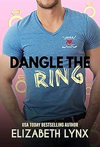 Dangle the Ring by Elizabeth Lynx