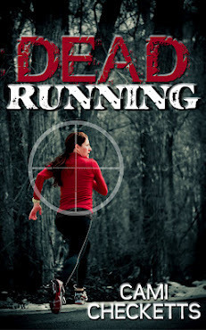 Dead Running by Cami Checketts