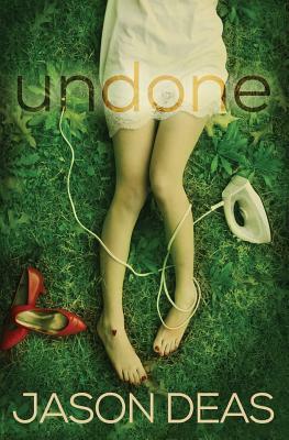 undone by Jason Deas