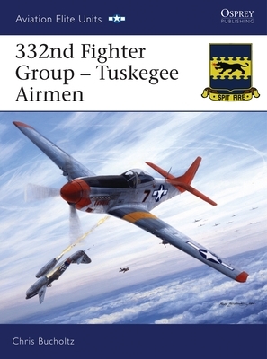 332nd Fighter Group: Tuskegee Airmen by Chris Bucholtz