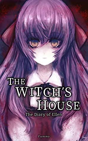 The Witch's House: The Diary of Ellen by Fummy