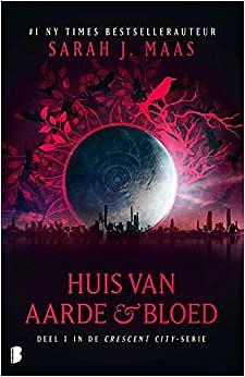 Huis van aarde en bloed by Sarah J. Maas