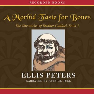 A Morbid Taste for Bones by Ellis Peters