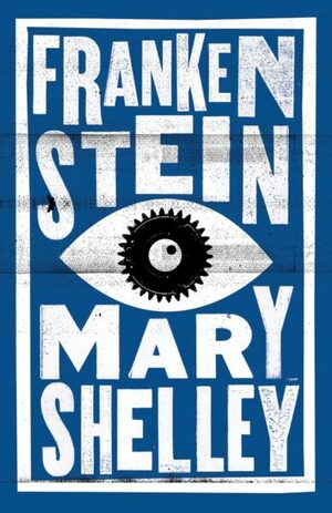 Frankenstein by Mary Shelley