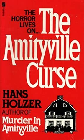 The Amityville Curse by Hans Holzer