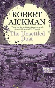 The Unsettled Dust by Robert Aickman