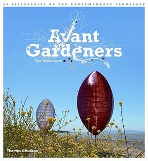 Avant Gardeners by Tim Richardson