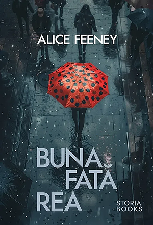 Buna fată rea by Alice Feeney