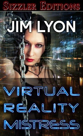 Virtual Reality Mistress by Jim Lyon