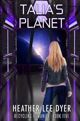 Talia's Planet by Heather Lee Dyer