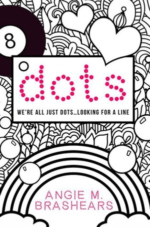 Dots by Angie M. Brashears