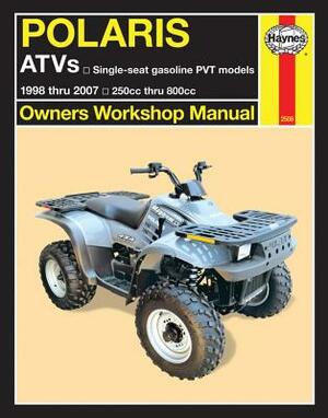 Polaris Atvs 250-800cc, '98-'07: 1998 Thru 2007 250cc Thru 800cc by Ken Freund, Alan Ahlstrand