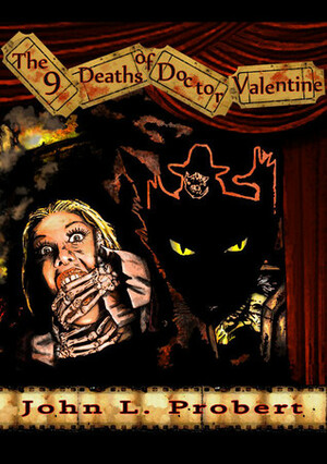 The Nine Deaths of Dr Valentine by John Llewellyn Probert