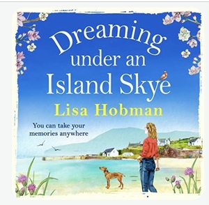 Dreaming Under An Island Skye by Lisa Hobman