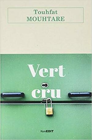 Vert cru by Mouhtare Touhfat