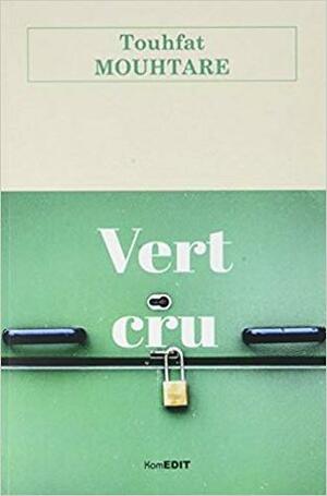 Vert cru by Mouhtare Touhfat