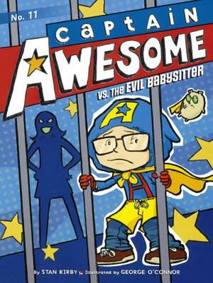 Captain Awesome vs. the Evil Babysitter by Stan Kirby