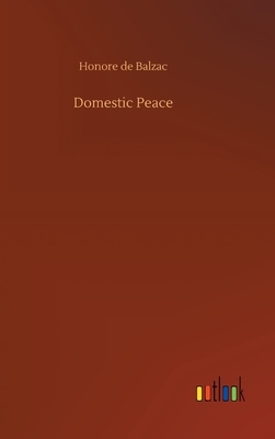 Domestic Peace by Honoré de Balzac