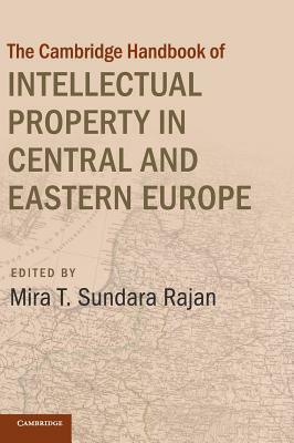 Cambridge Handbook of Intellectual Property in Central and Eastern Europe by 