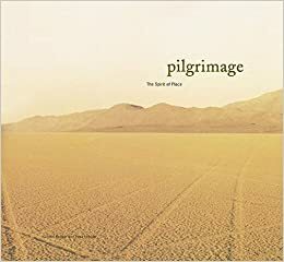Pilgrimage: The Spirit of Place by Sara Corpening Whiteford, Gideon Bosker, Gideon Bosker
