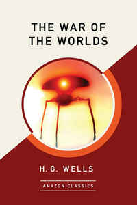 The War of the Worlds by H.G. Wells