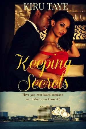 Keeping Secrets by Kiru Taye