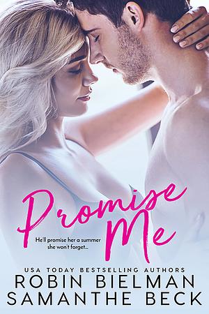Promise Me by Robin Bielman, Samanthe Beck