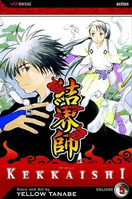 Kekkaishi, Vol. 05 by Yellow Tanabe