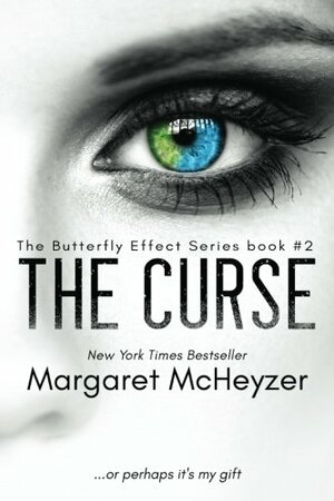 The Curse: The Butterfly Effect, #2. by Margaret McHeyzer