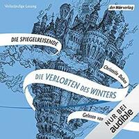 Die Verlobten des Winters by Laura Maire, Christelle Dabos