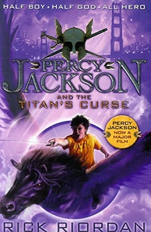 Percy Jackson and The Titan's Curse by Rick Riordan
