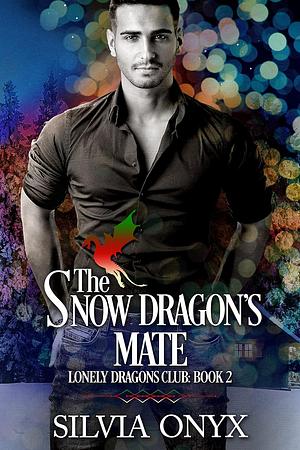 The Snow Dragon's Mate by Silvia Onyx