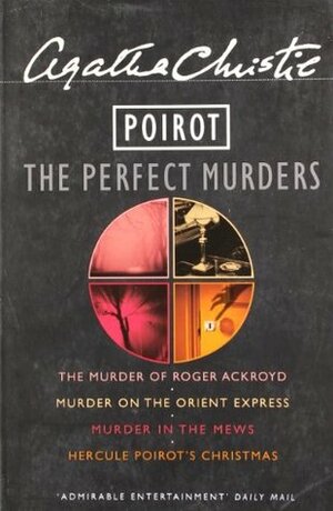 Poirot: The Perfect Murders by Agatha Christie