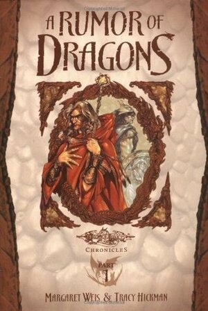 A Rumor of Dragons by Margaret Weis, Tracy Hickman