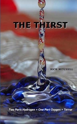 The Thirst by Rick Mitchell