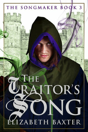 The Traitor's song by Elizabeth Baxter