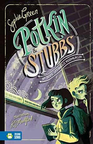 Potkin and Stubbs. Na tropie upiornego Podpalacza by Sophie Green