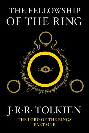 The Fellowship of the Ring by J.R.R. Tolkien