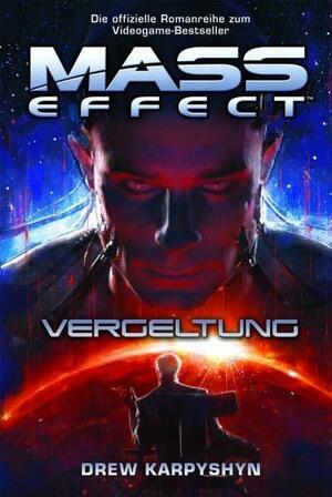 Mass Effect: Vergeltung by Drew Karpyshyn