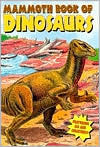 Mammoth Book of Dinosaurs (Dinosaurs and Prehistoric Creatures) by Modern Publishing, Michael Teitelbaum