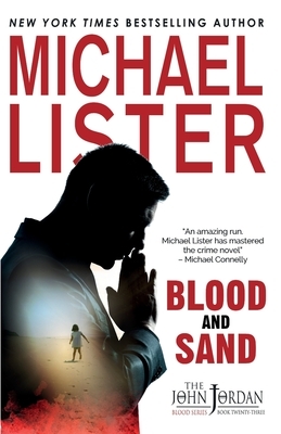 Blood and Sand by Michael Lister