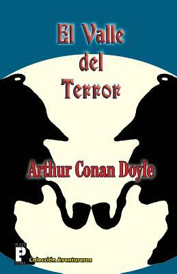 El Valle del Terror by Arthur Conan Doyle