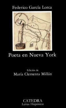 Poeta En Nueva York by Federico García Lorca
