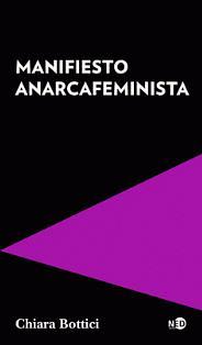 Manifiesto Anarcafeminista by Chiara Bottici