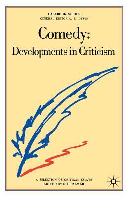 Comedy: Developments in Criticism by 