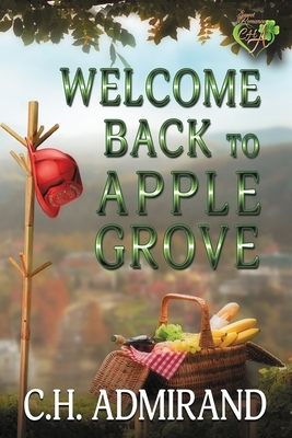 Welcome Back to Apple Grove Large Print by C. H. Admirand
