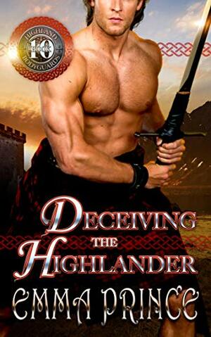 Deceiving the Highlander by Emma Prince