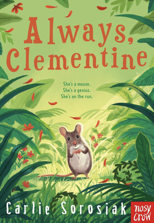 Always, Clementine by Carlie Sorosiak