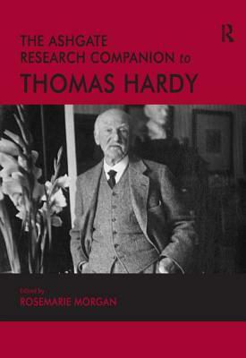 The Ashgate Research Companion to Thomas Hardy by 