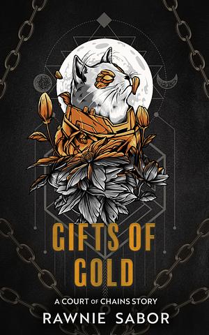 Gifts of Gold by Rawnie Sabor
